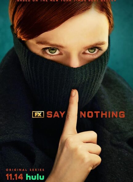 دانلود صوت دوبله سریال Say Nothing