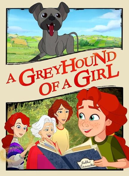 دانلود صوت دوبله فیلم A Greyhound of a Girl