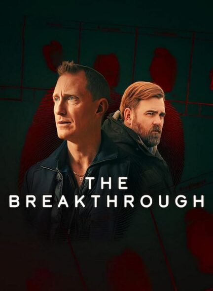 دانلود صوت دوبله سریال The Breakthrough