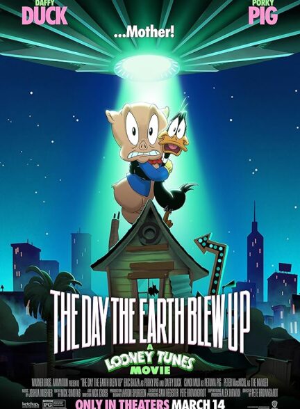 دانلود صوت دوبله فیلم The Day the Earth Blew Up: A Looney Tunes Movie