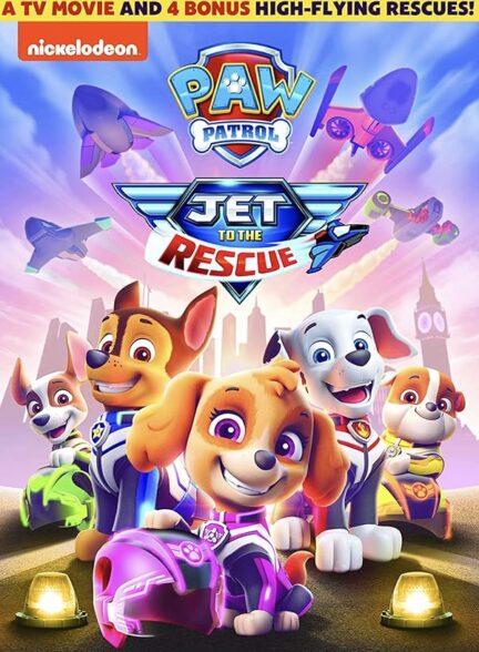 دانلود صوت دوبله فیلم PAW Patrol: Jet to the Rescue 2020