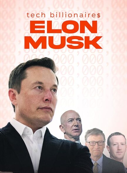 دانلود صوت دوبله فیلم Tech Billionaires: Elon Musk