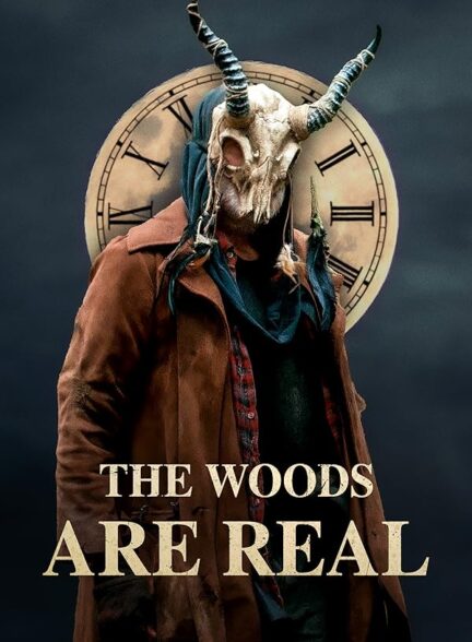 دانلود صوت دوبله فیلم The Woods Are Real