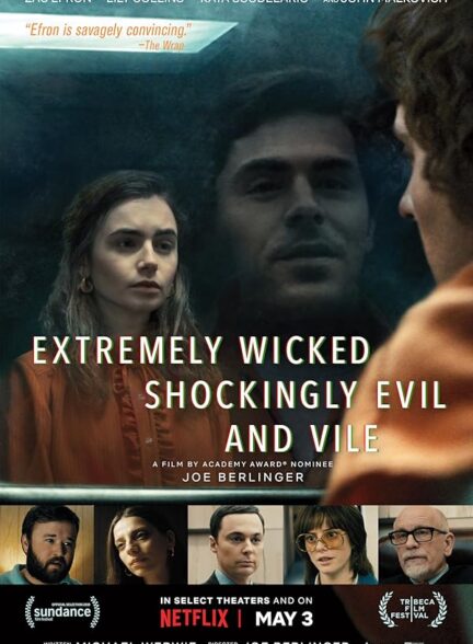 دانلود صوت دوبله فیلم Extremely Wicked, Shockingly Evil and Vile 2019