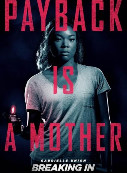 دانلود صوت دوبله فیلم Breaking In 2018