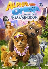 دانلود صوت دوبله انیمیشن Alpha and Omega: Journey to Bear Kingdom