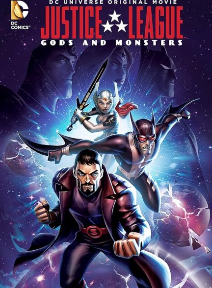 دانلود صوت دوبله انیمیشن Justice League: Gods and Monsters